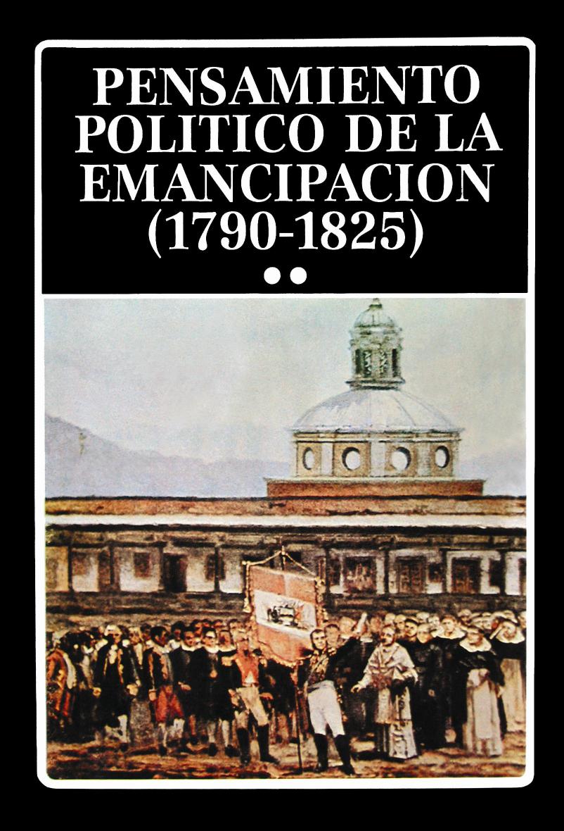 Pensamiento politico de la emancipación 2. (1790-1825)